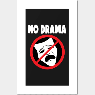 No Drama Posters and Art